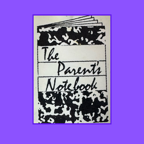 The Parent's Notebook